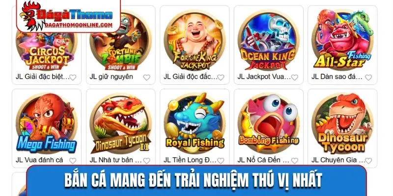 Bắn cá mang đến trải nghiệm thú vị nhất
